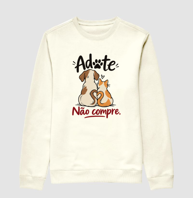 Adote Não Compre - Suéter Moletom