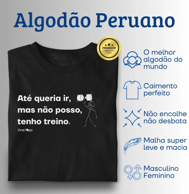 Até queria ir, mas não posso, tenho treino. (Masc. e Fem.)