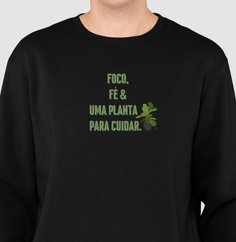 Foco, fé e uma planta para cuidar
