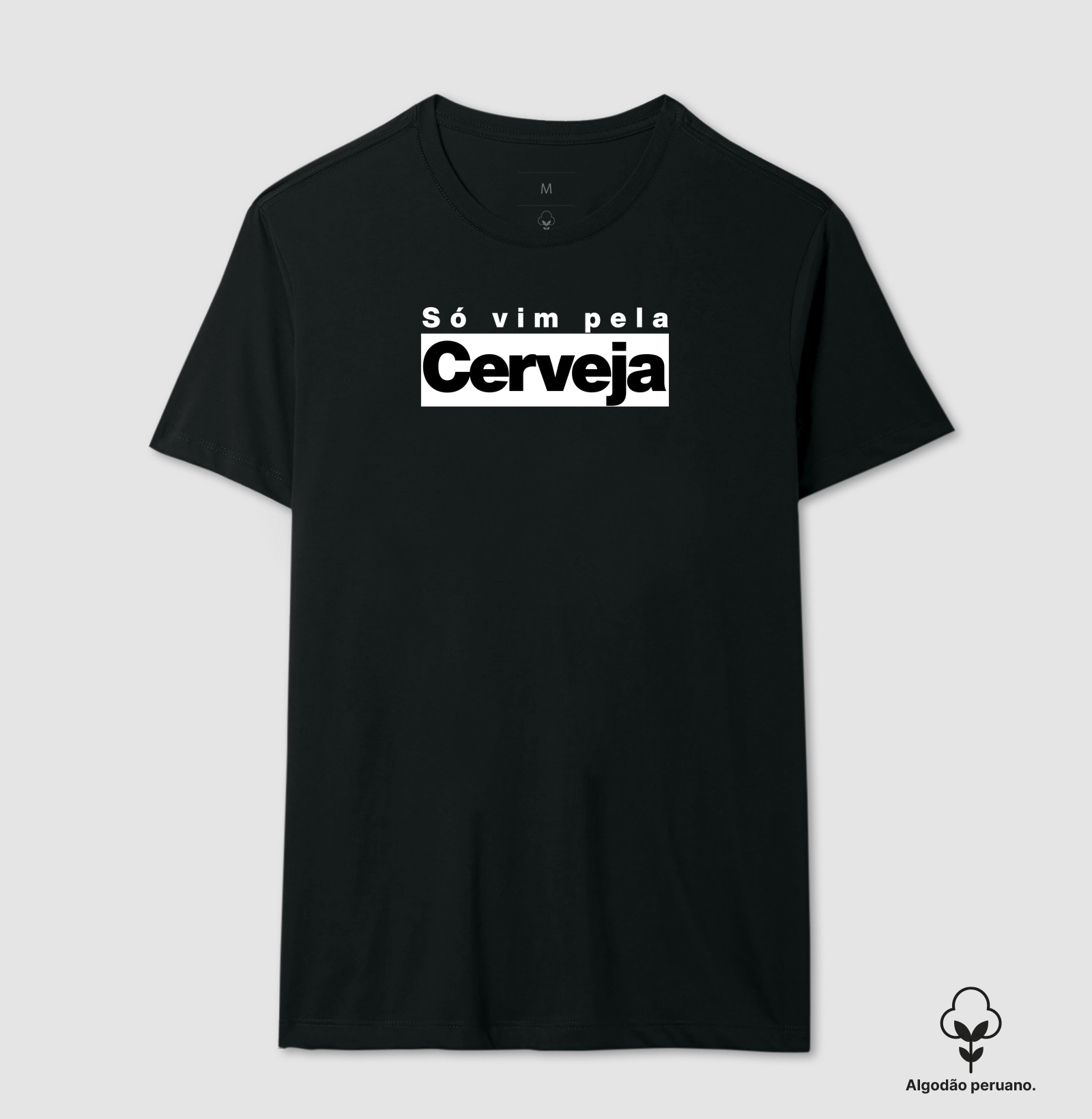 Só vim pela cerveja