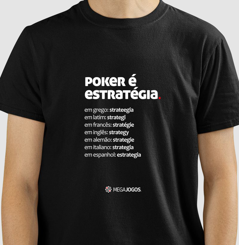 Poker é estratégia.