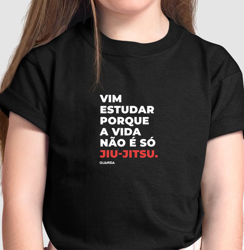 Vim estudar porque a vida não é só Jiu-Jitsu