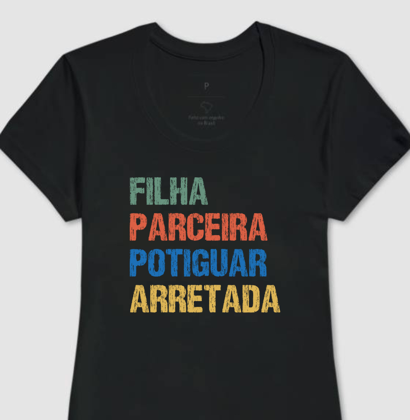 Filha | Parceira | Potiguar | Arretada