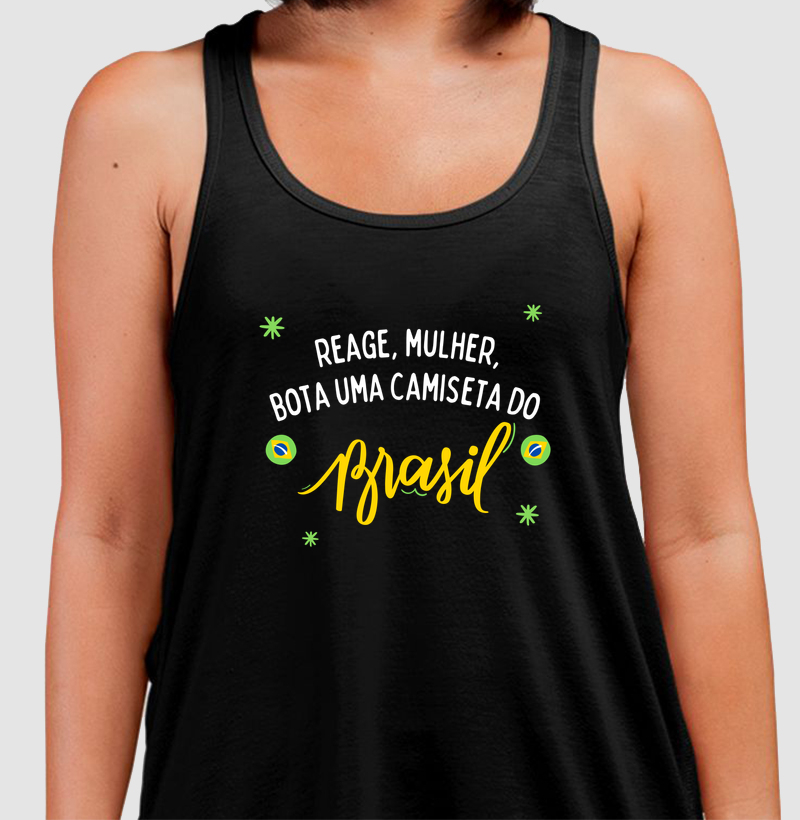 Reage Mulher, Bota uma Camiseta do Brasil