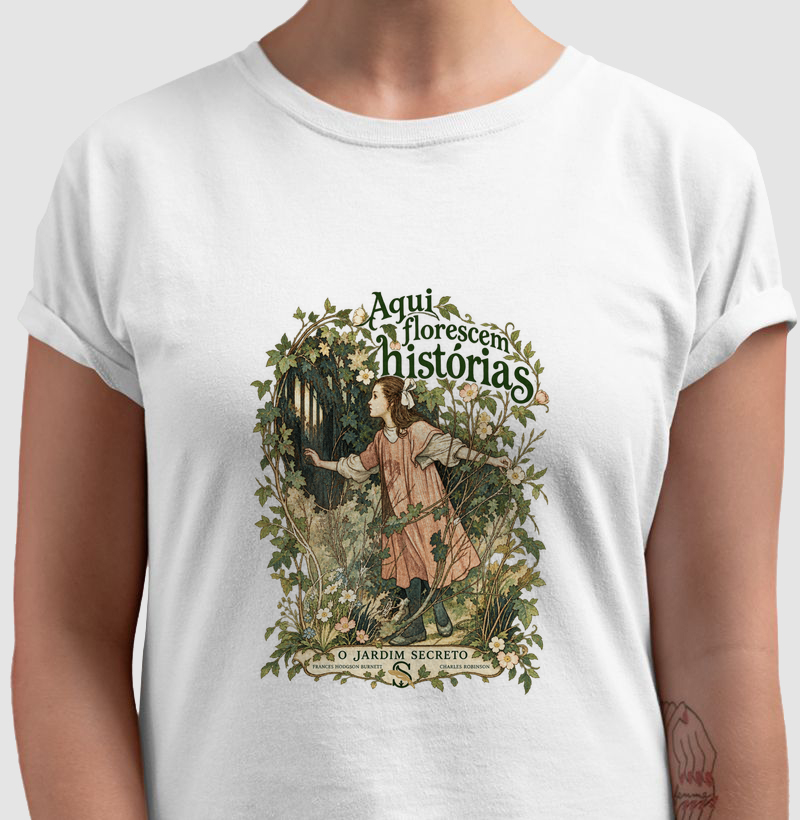 O Jardim Secreto — Aqui florescem histórias - Camiseta