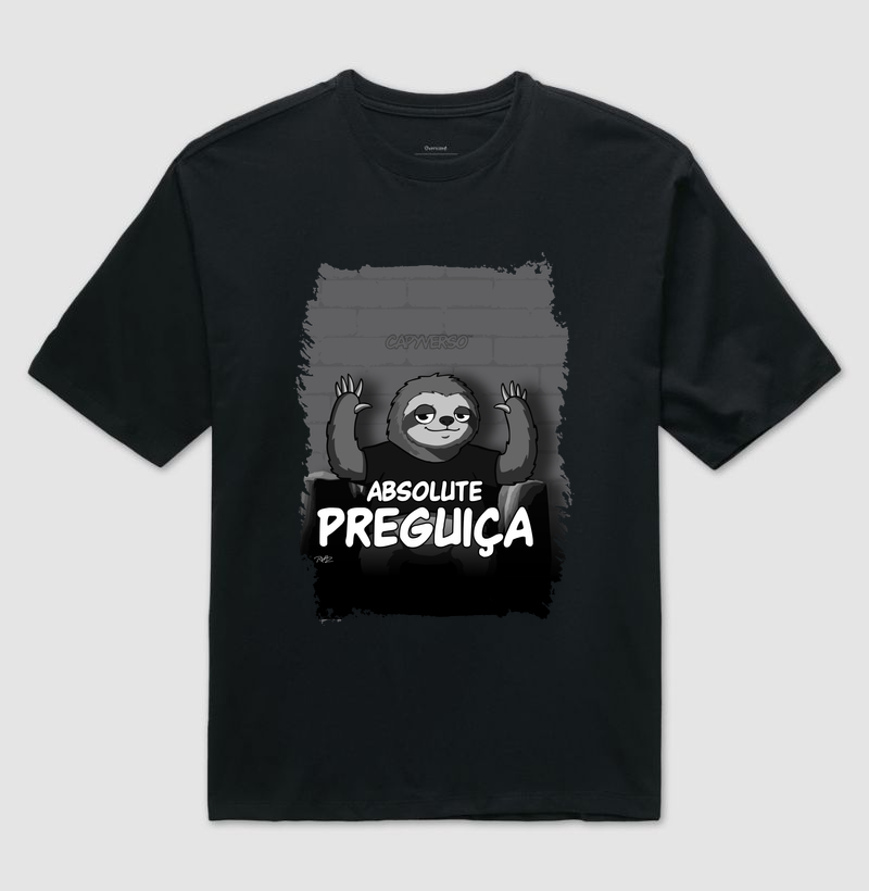 Absolute Preguiça - Camiseta Oversized
