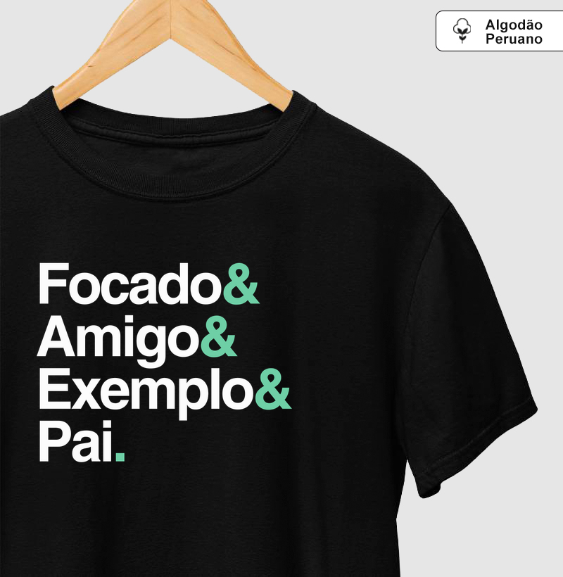 Focado, amigo, exemplo, pai.