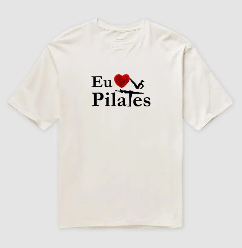 Pilates • Eu Amo (oversized)