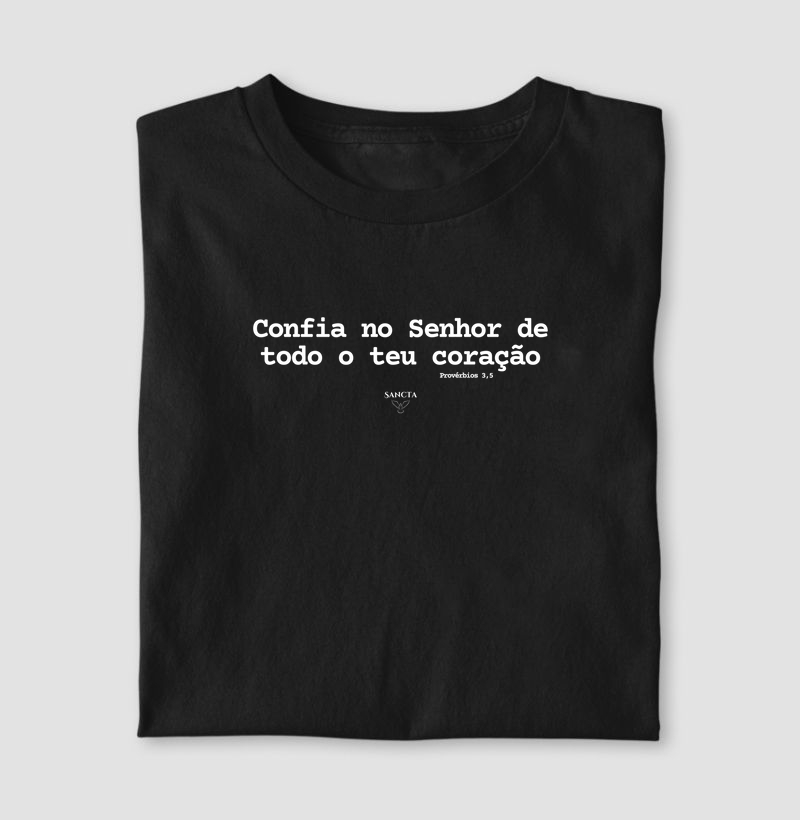 Provérbios 3,5 - Confia no Senhor de todo o teu coração.