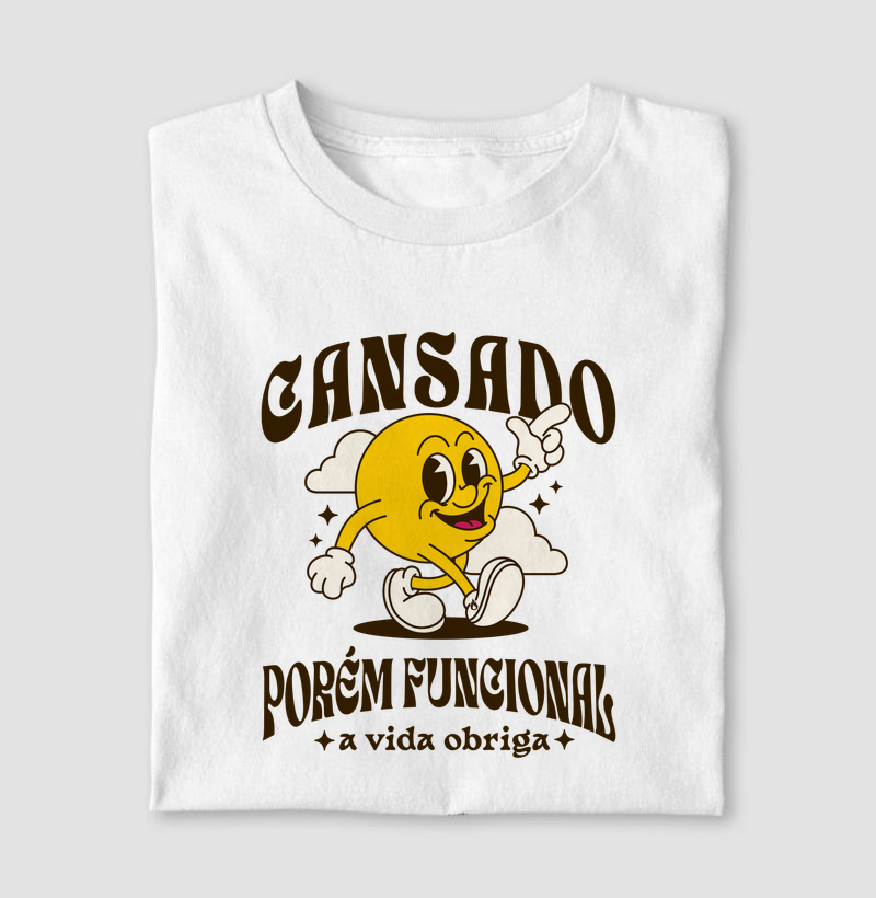 Cansado, porém funcional