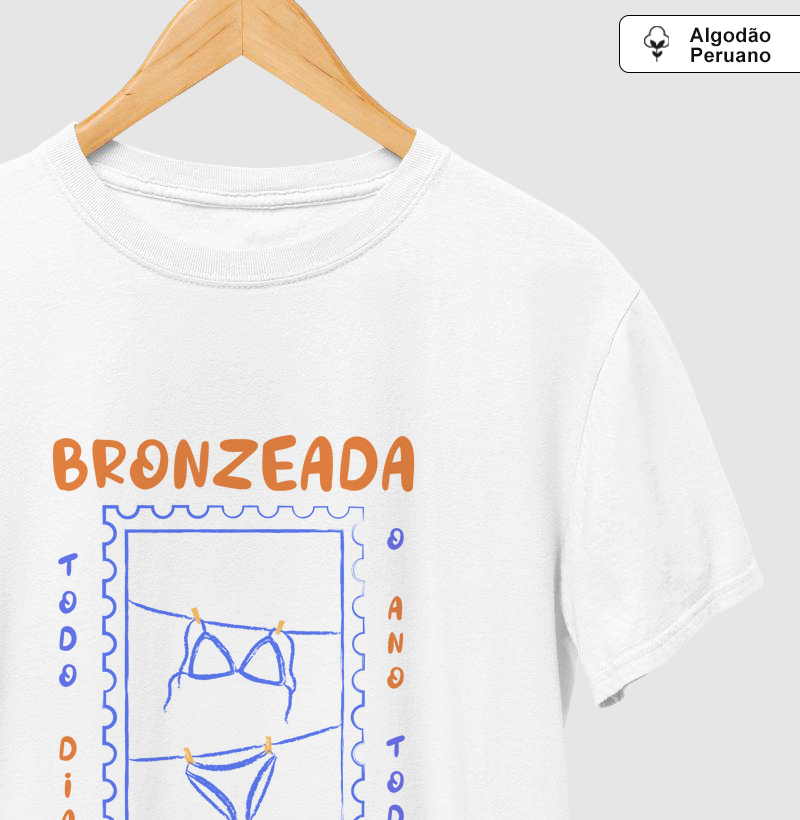 Bronzeada - o ano todo!