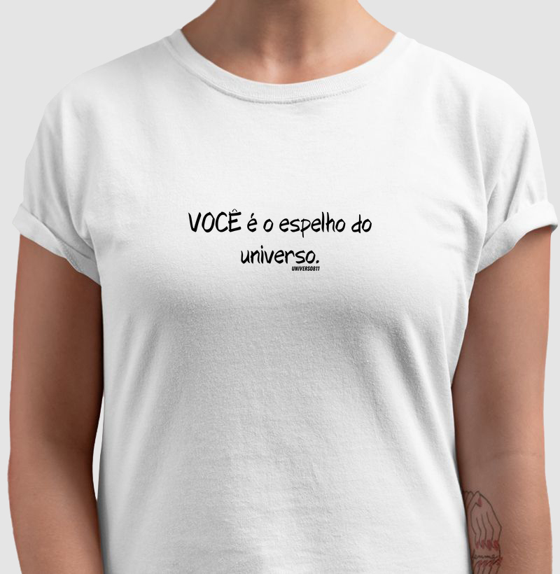 Você é o espelho do universo