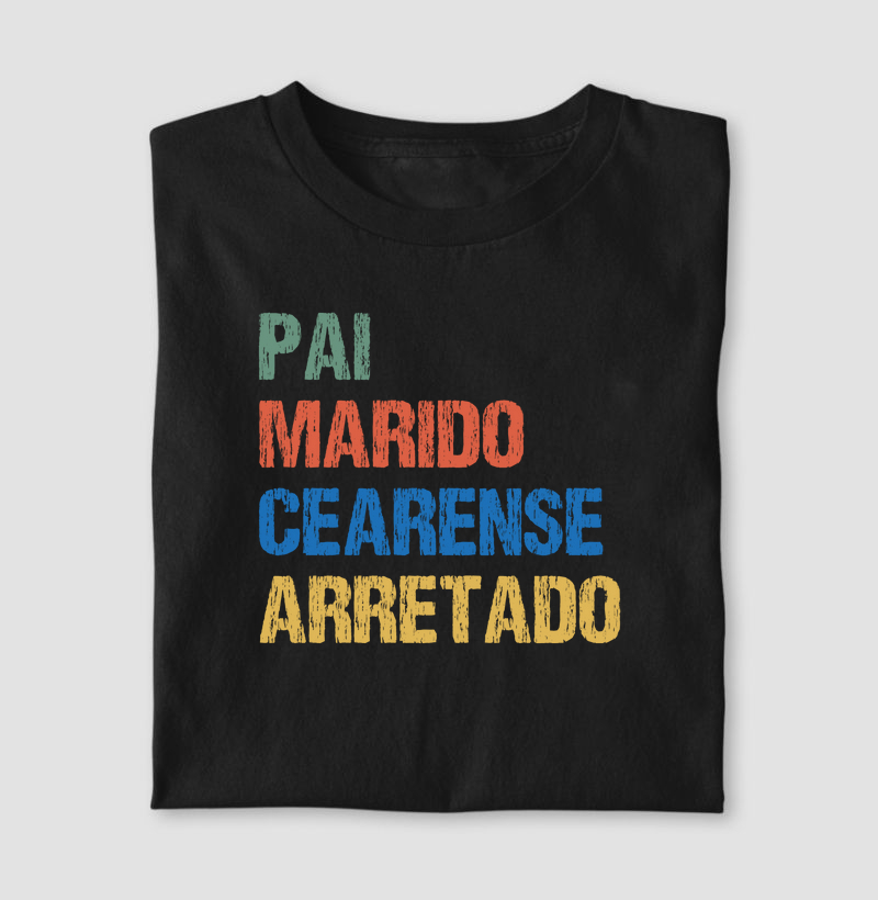 Pai | Marido | Cearense | Arretado
