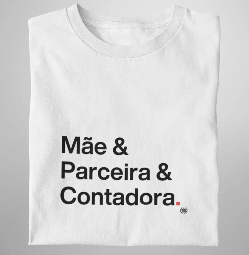Mãe & Parceira & Contadora