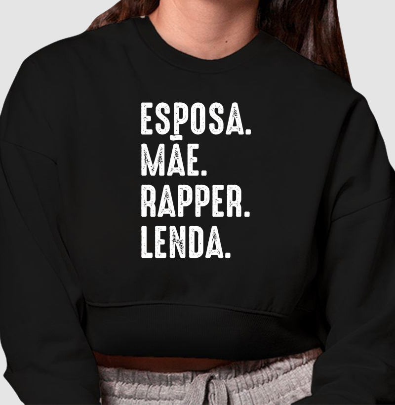 ESPOSA, MÃE, RAPPER, LENDA