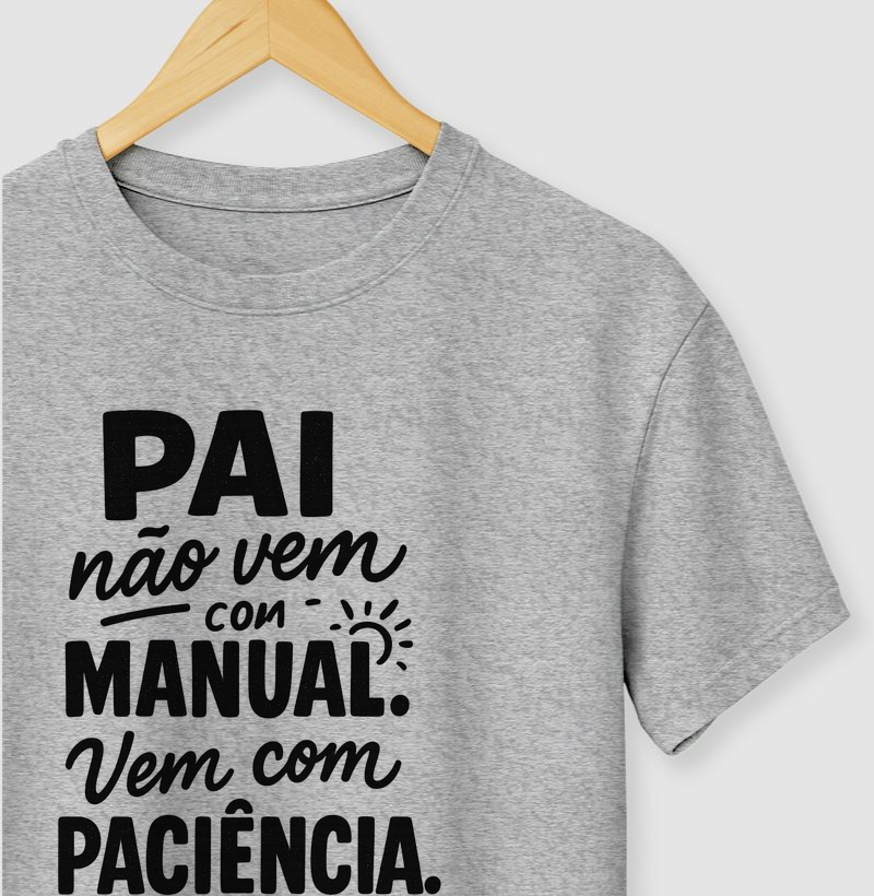 Pai não vem com manual, vem com paciência - v2