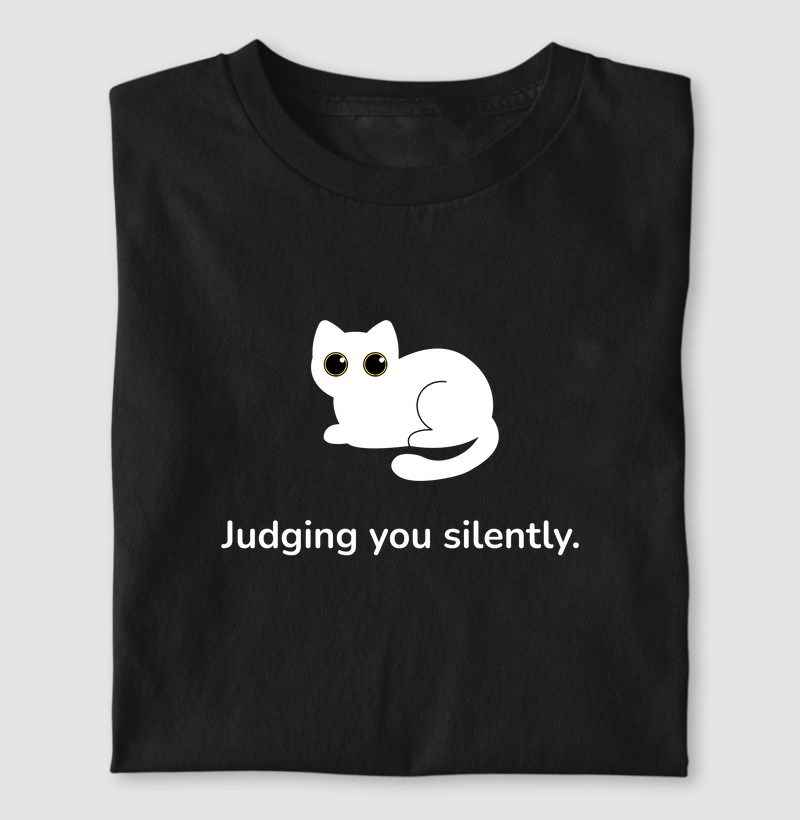 Judging you Siletly (Camiseta)