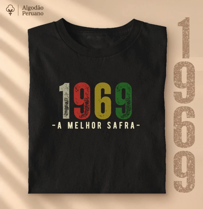 Camiseta A Melhor Safra 1969 - Camiseta Algodão Peruano