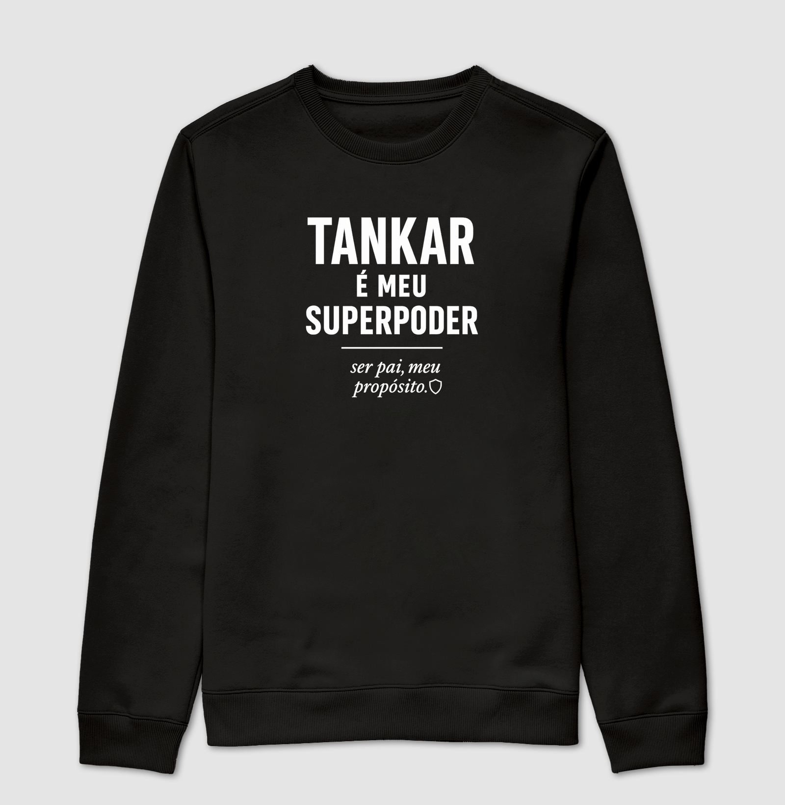 Camiseta Tankar é Meu Superpoder – Edição Ser Pai, Meu Propósito | Manamoney