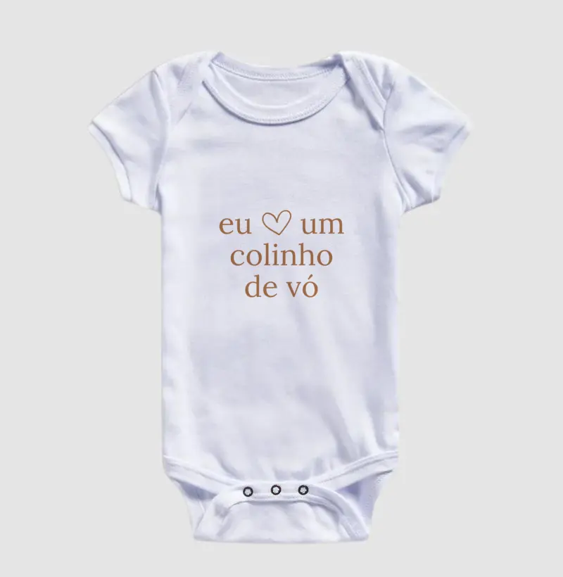 Eu amo um colinho de Vó. (body bebê)