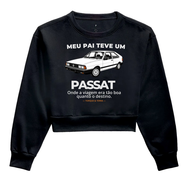 Meu pai teve uma - PASSAT - branco - Cropped Moletom
