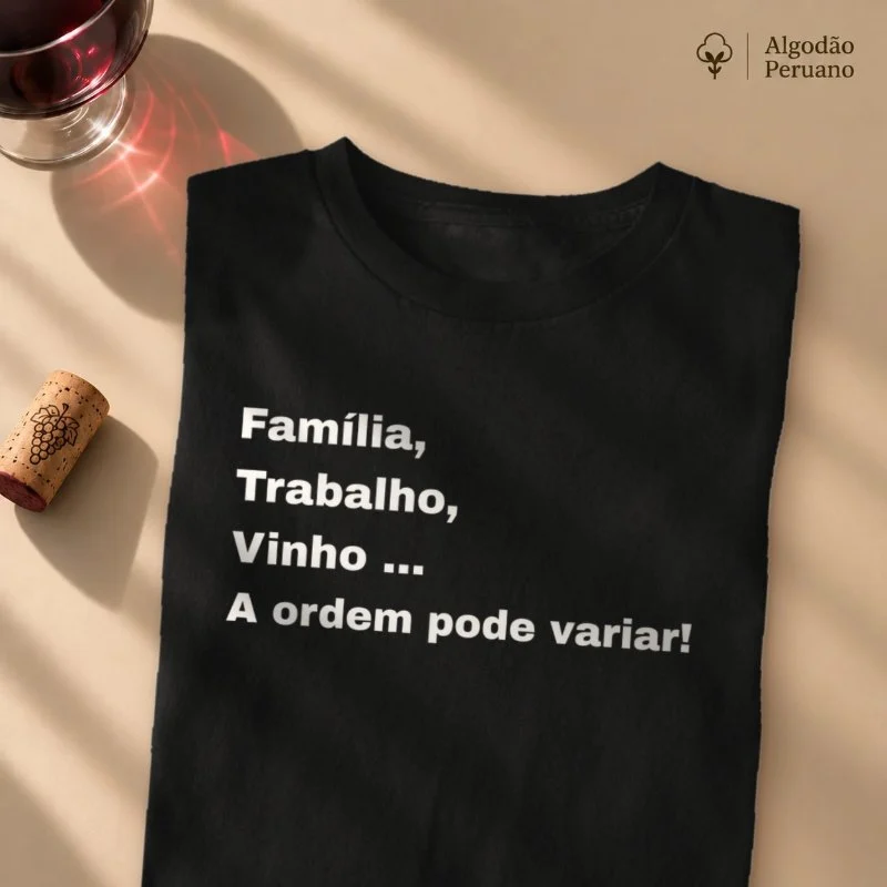 Camiseta Familia, Trabalho, Vinho - Camiseta Algodão Peruano
