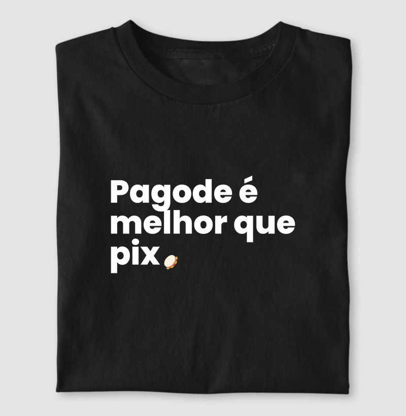 Pagode é melhor que pix