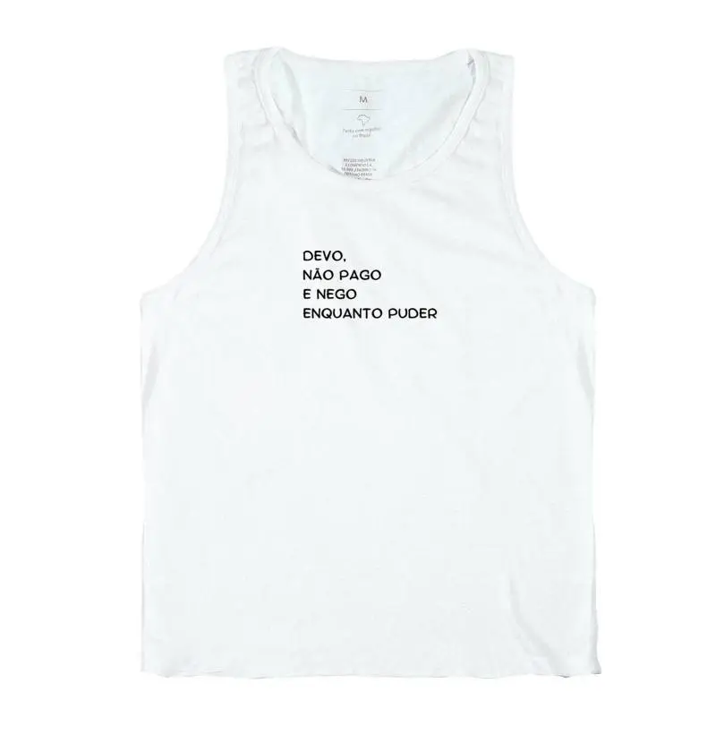 Devo, não pago e nego enquanto puder 