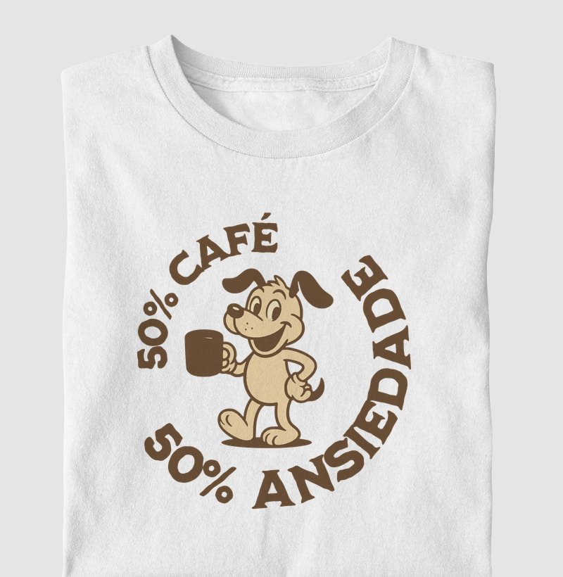 Camiseta Café 50% Ansiedade 50%