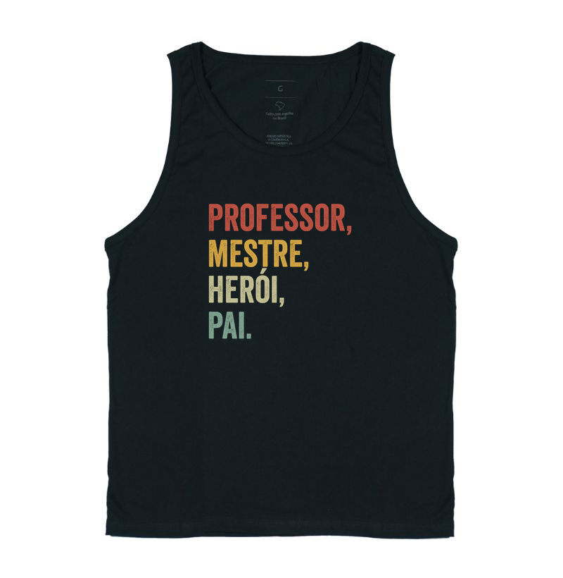 Professor, mestre, herói, pai.