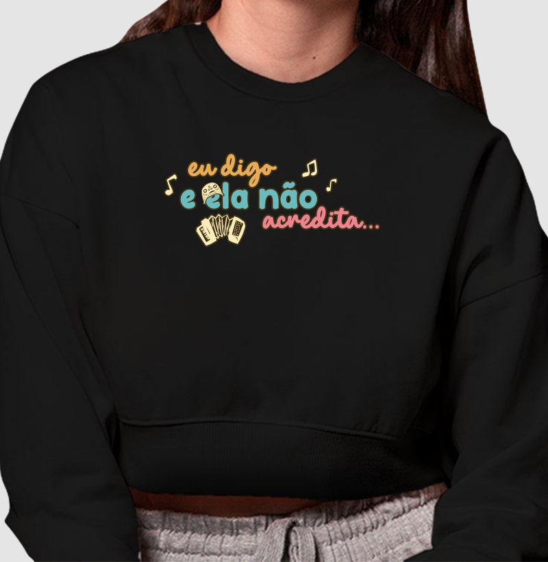 Eu digo e ela não acredita