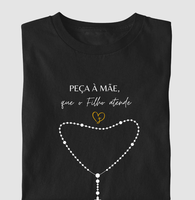 Camiseta "Peça à mãe, que o filho atende"