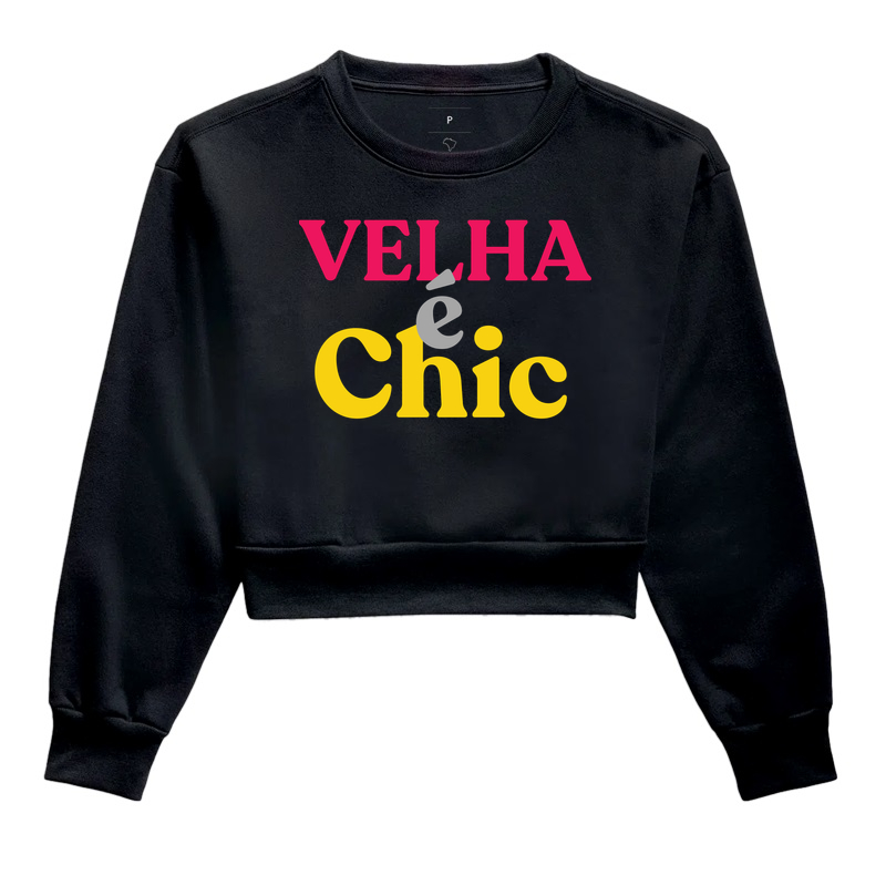 VELHA É CHIC