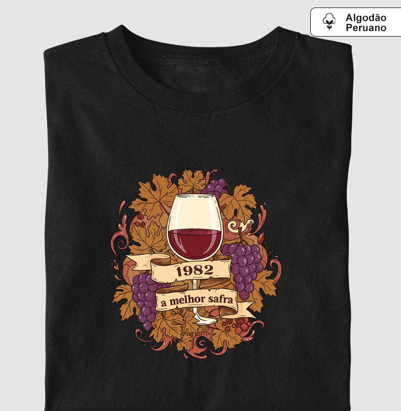 1982 - A melhor Safra. PERSONALIZE O SEU ANO, PEÇA NO WHATS APP - Camiseta Algodão Peruano