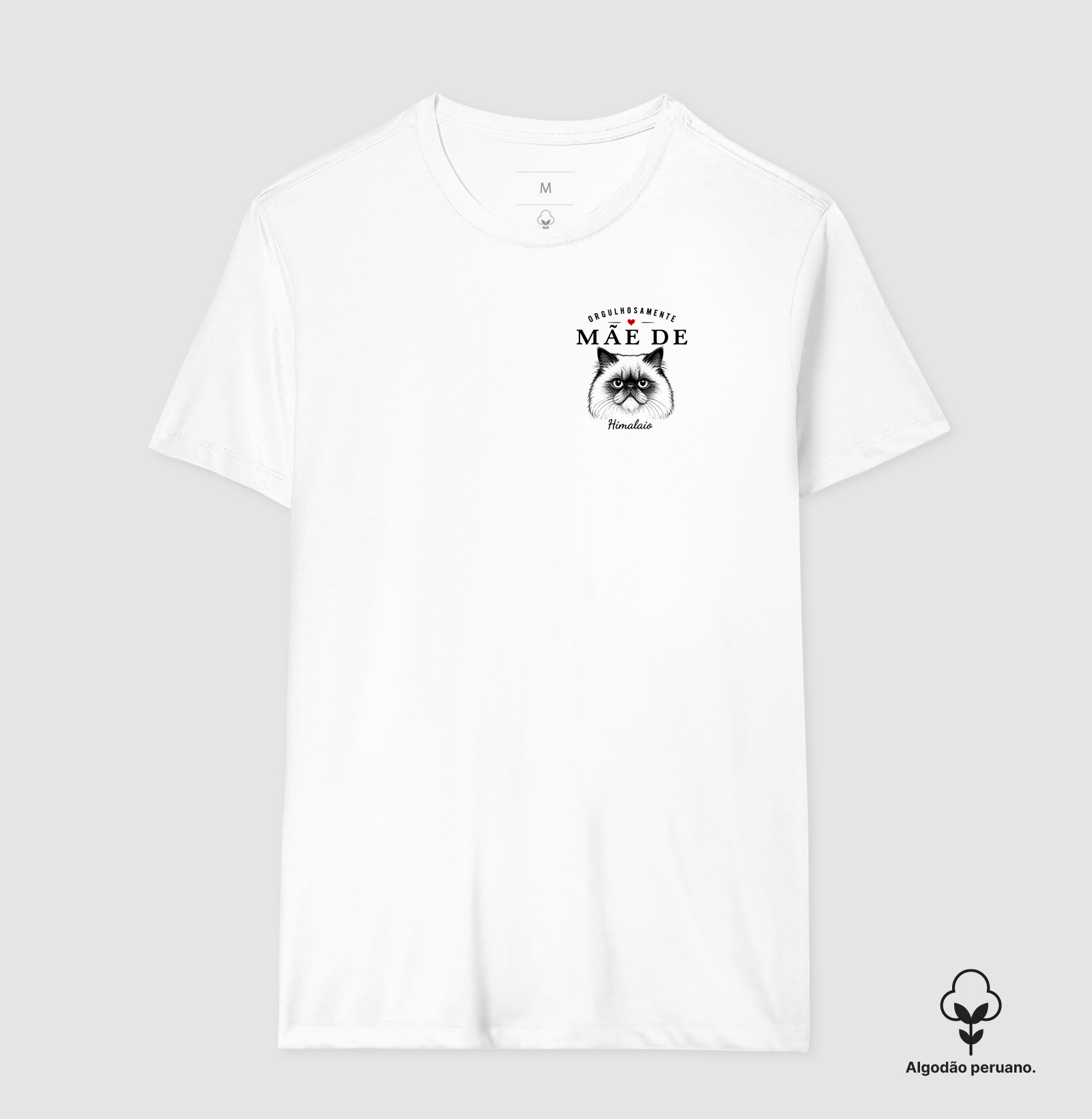 Orgulhosamente Mãe de Himalaio - Camiseta Algodão Peruano