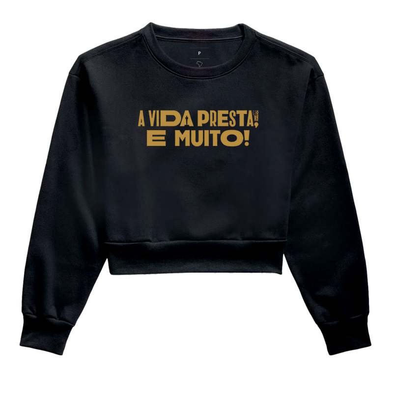 A vida presta, e muito!
