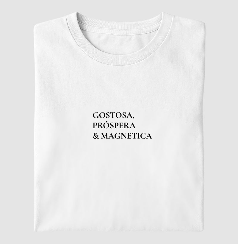 Gostosa, próspera e magnética