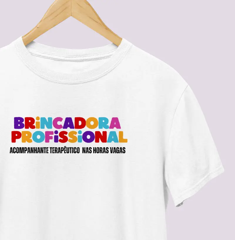 Camiseta | Brincadora e AT 