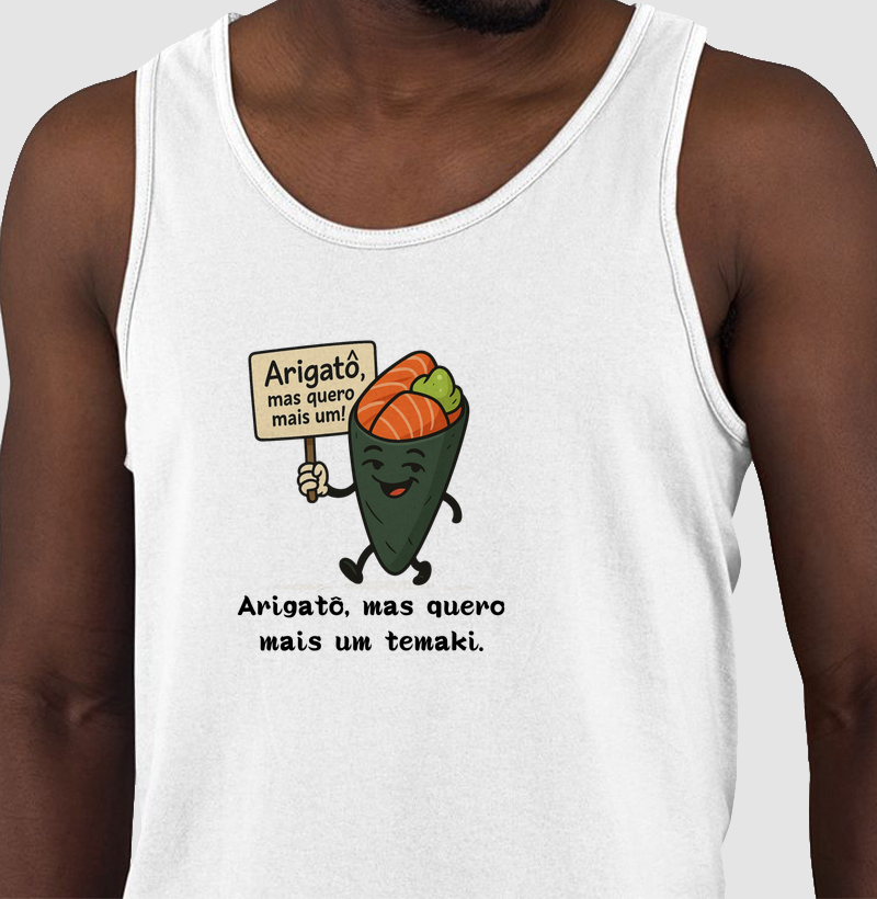 Arigatô, mas quero mais um temaki.