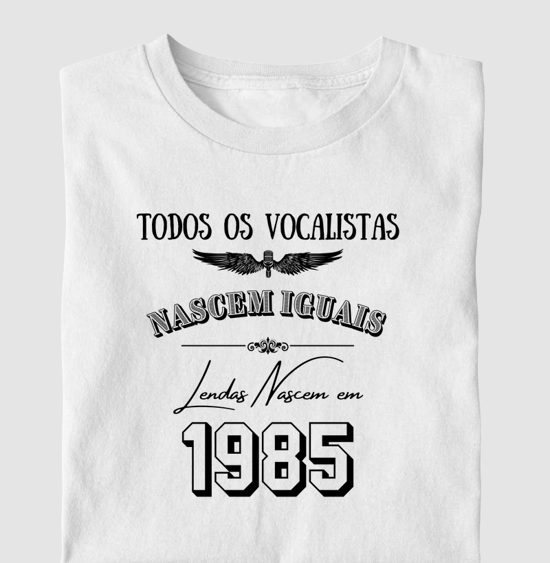 TODOS OS VOCALISTAS NASCEM IGUAIS LENDAS NASCEM EM 1985