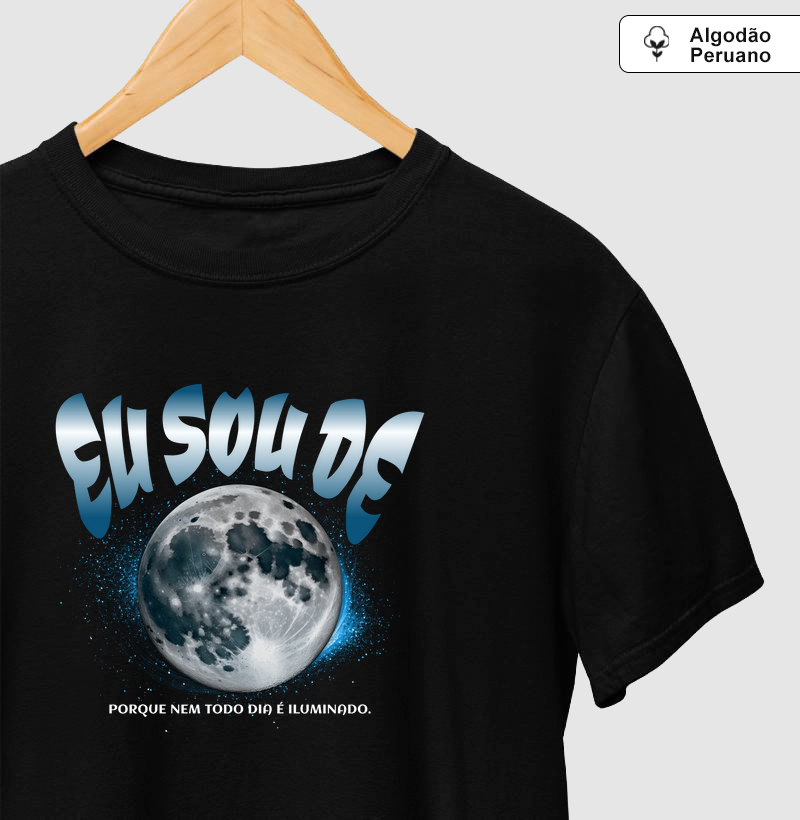 Eu Sou de Lua - Camiseta Algodão Peruano