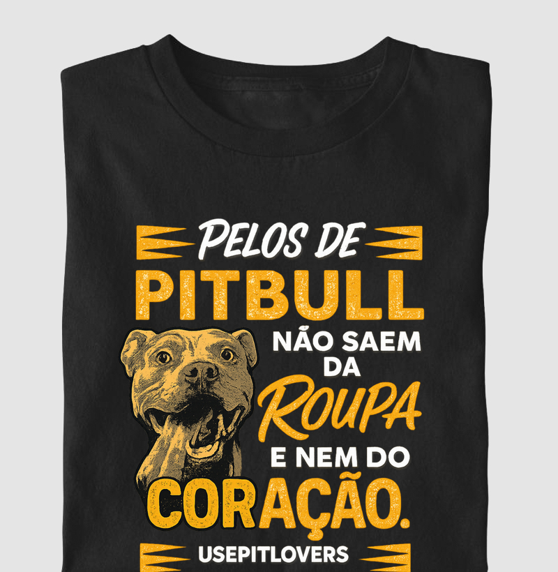 PELOS DE PITBULL NÃO SAEM DA ROUPA E NEM DO CORAÇÃO