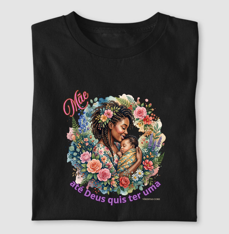 Mãe: até Deus quis ter uma 2