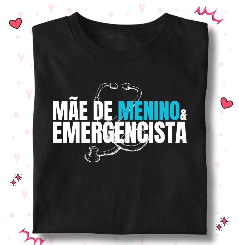 Mãe de menino & Emergencista