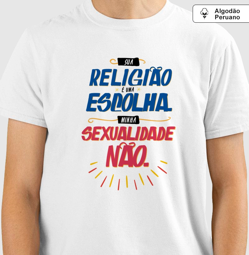 Sua religião é uma escolha. Minha sexualidade não.