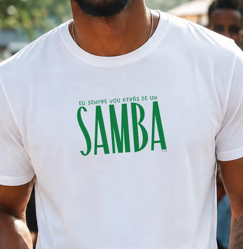 Eu sempre vou atrás de um SAMBA