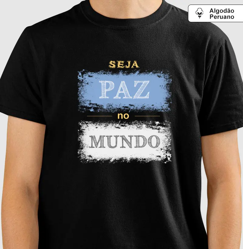Seja Paz • No Mundo (algodão peruano)