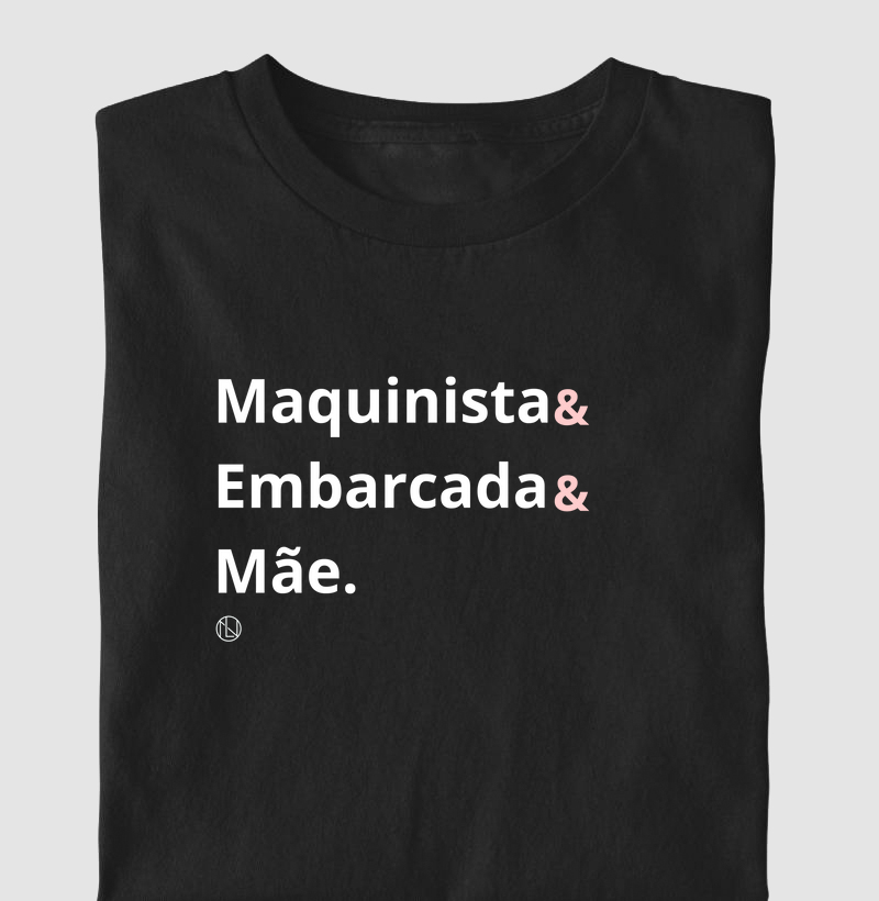 Camiseta Padrão & Mãe Maquinista