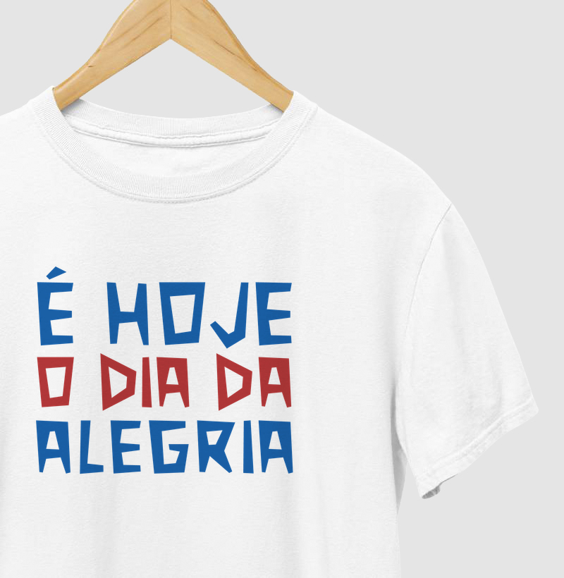 É hoje o dia da alegria
