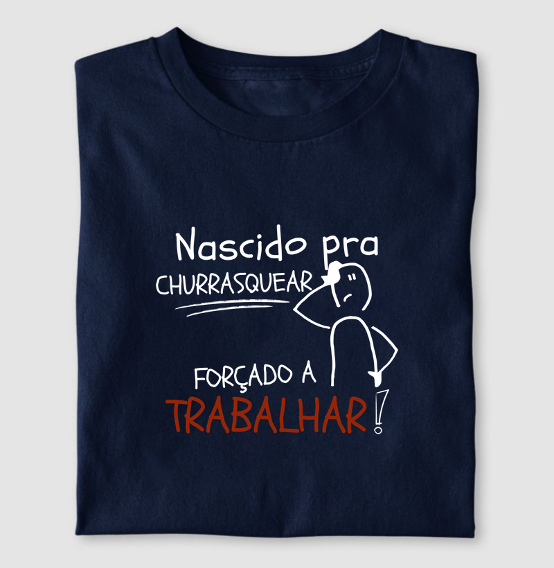 Nascido pra churrasquear